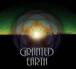 Granted Earth : The Transit